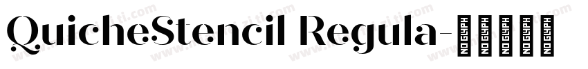 QuicheStencil Regula字体转换
